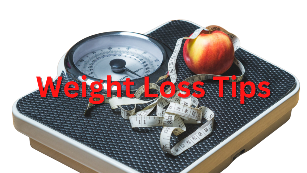 Weight loss tips