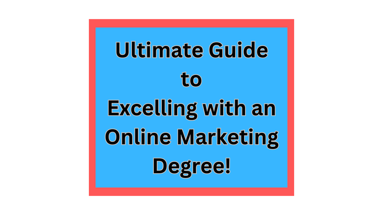 Online Marketing Degree!