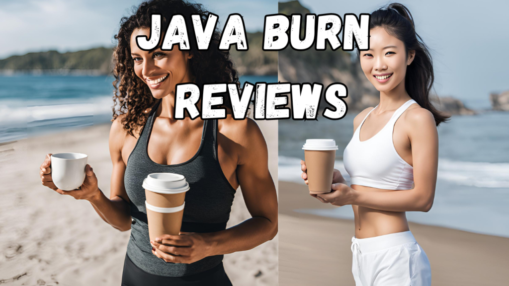 JAVA BURN REVIEWS