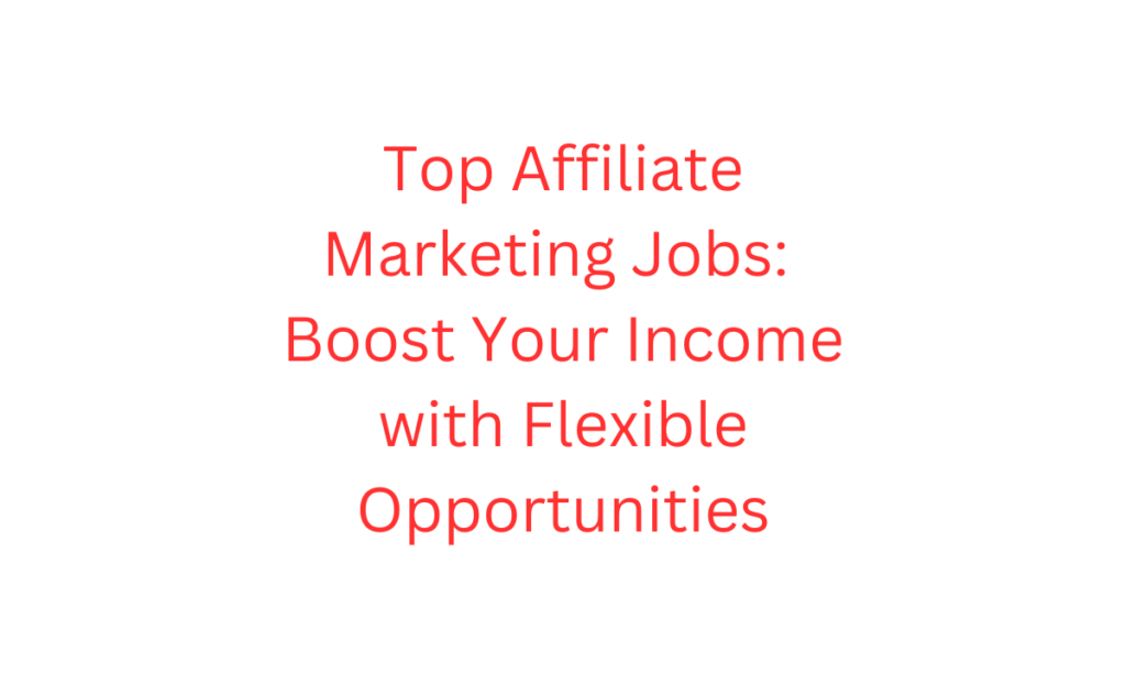 affiliate marketing jobs 