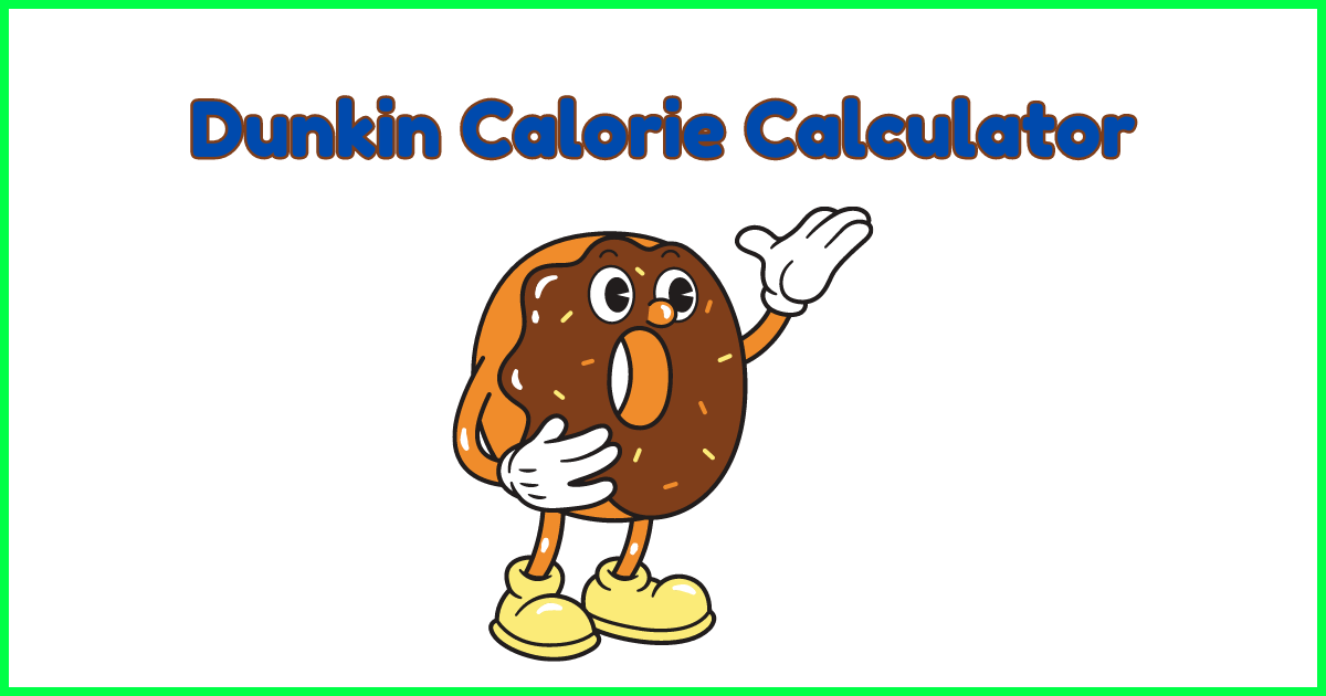 Dunkin Calorie Calculator 100 Best Healthier Dunkin Drink