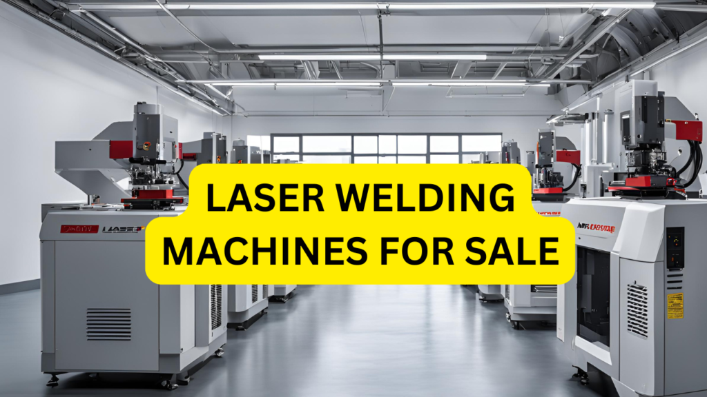 laser-welding-machines-for-sale