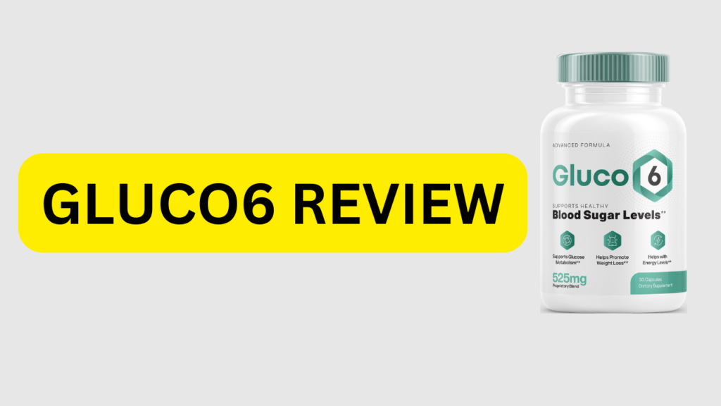 GLUCO6 REVIEW