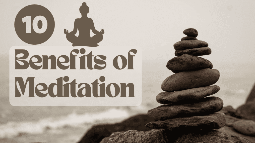 Benefits of Meditation 