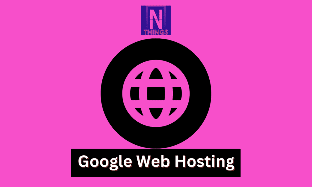 GOOGLE WEB HOSTING
