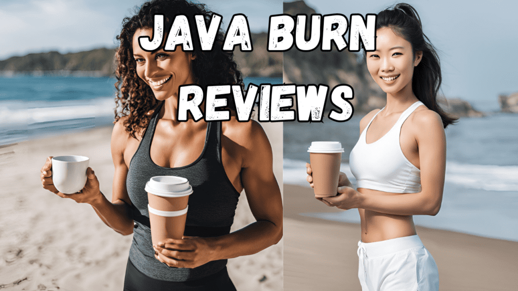 JAVA BURN REVIEWS