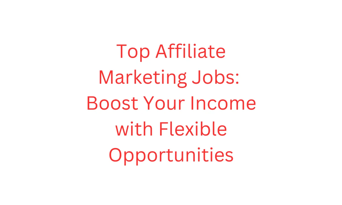 affiliate marketing jobs